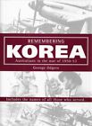 GEORGE ODGERS Remembering Korea: Australians in the War of 1950-53 2000 HC Book