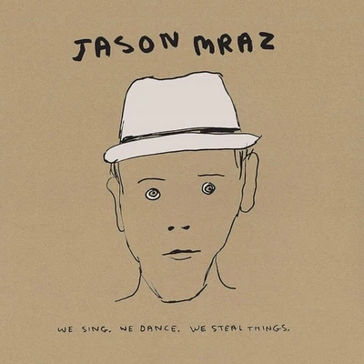 Jason Mraz We Sing, We Dance, We Steal Things (Vinyl) Deluxe  12" Album - Image 1 of 2