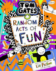 Liz Pichon Tom Gates 19: Random Acts of Fun (pb) (Paperback) (UK IMPORT)
