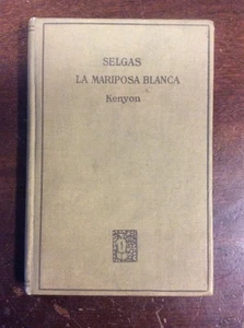La Mariposa Blanca By Selgas & Kenyon (1924, Hardback) - Imagen 1 de 12