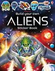 Build Your Own Aliens Sticker Book (Build Your Own Sticker Book)