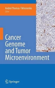 Genoma del cáncer y microambiente tumoral por Andrei Thomas-Tikhonenko (inglés) H - Imagen 1 de 1