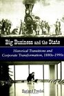 Big Business And The State: Histori..., Prechel, Harlan