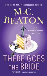 There Goes the Bride (Agatha Raisin Mysteries) - Beaton, M. C. - Bild 1 von 1