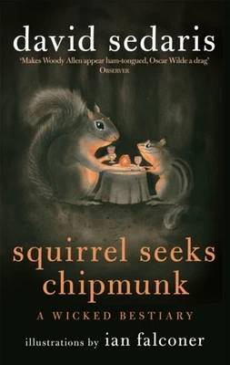 Squirrel Seeks Chipmunk by David Sedaris PAPERBACK 9780349121932 - Image 1 of 2