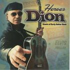 Heroes: Giants of Early Guitar Rock by Dion (CD, 2008, 2 Discs, Saguaro Road)