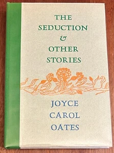 1st Ed. The Seduction and Other Stories, Signed & Limited by Joyce Carol Oates - Picture 1 of 12