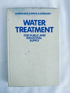 Water Treatment for Public and Industrial Supply by G. Nikoladze and Others - Picture 1 of 14