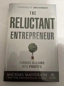 Agora Ser.: The Reluctant Entrepreneur : Turning Dreams into Profits by Michael - Imagen 1 de 2
