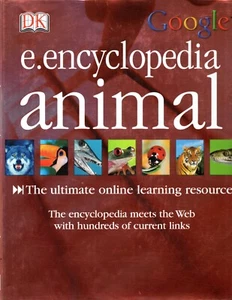 E. ENCYCLOPEDIA ANIMAL 2005 Hardcover DK Google 309 Pages - Imagen 1 de 2