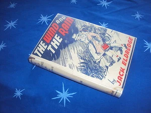Jack Eldredge (Ehrenreich) THE WIND AND THE RAIN 1st 1942 Signed, w/ Rare DJ - Picture 1 of 4