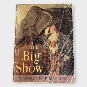 THE BIG SHOW Reading for Meaning Paul McKee 1949 Vintage Book~ FIRST PRINTING! - Picture 1 of 8