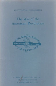 THE WAR OF THE AMERICAN REVOLUTION BYROBERT W. COAKLEY, FIRST PRINTING - Imagen 1 de 1