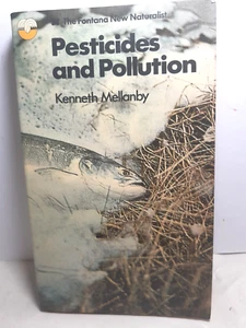 Pesticides & Pollution Kenneth Mellanby P/B 1972 - Picture 1 of 4