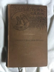 Uncle Tom's Cabin Life Among The Lowly H B Stowe HB 1889 Riverside Edition Good - Picture 1 of 5