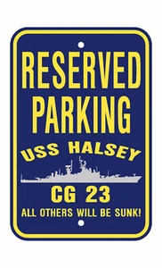 USS HALSEY CG 23 DLG 23 Parking Sign U S Navy USN Military Sign PSNBY - Picture 1 of 4