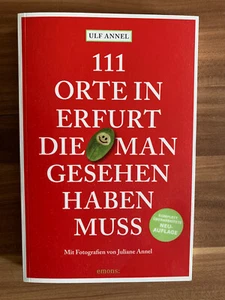 111 Orte in Erfurt die man gesehen haben muss (neuwertig) - Bild 1 von 2