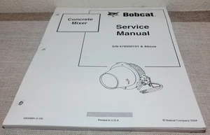 Bobcat Concrete Mixer Service Manual Part # 6900884 (5-04) Free Shipping! - Picture 1 of 4