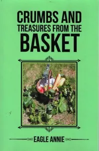 EAGLE ANNIE Crumbs and Treasures from the Basket 2016 SC Book - Bild 1 von 1