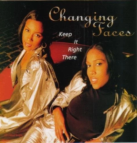 CHANGING FACES - Keep It Right There / Movin On - CD - Single - **SEALED/ NEW** - Image 1 of 1