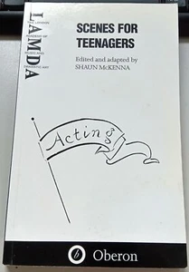 McKenna SCENES FOR TEENAGERS: THE LONDON ACADEMY OF MUSIC AND DRAMATIC ART SC Bo - Picture 1 of 1