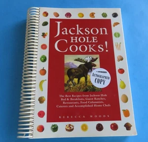Jackson Hole Cooks! Cookbook 300+ Recipes Autographed Copy Spiral Bound - Picture 1 of 7
