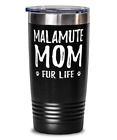 Alaskan Malamute Mom Fur Life 20oz Tumbler Travel Mug Funny Dog Mom Gift