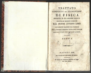 ANTONIO LIBES - Trattato completo ed elementare di FISICA 2 Volumi - NAPOLI 1816 - Foto 1 di 2