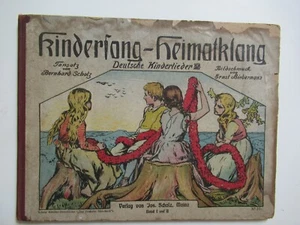 1913 Kinderfang-Heimatklang Children's Songbook by Tonsatz don Bernhard Scholz - Picture 1 of 12