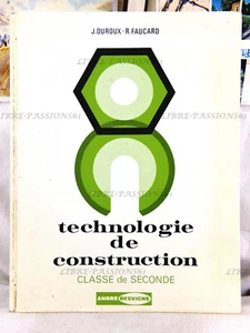 TECHNOLOGIE DE CONSTRUCTION, J. DUROUX, R. FAUCARD, ÉDITIONS ANDRÉ DESVIGNE 1982 - Picture 1 of 18