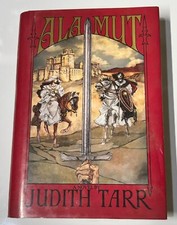 ALAMUT - A Novel by JUDITH TARR Hardcover 1989
