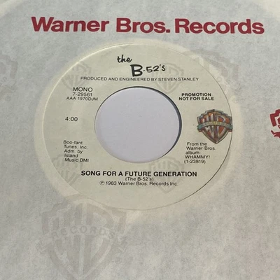 The B-52's: Song For A Future Generation (Mono) / (Stereo) 45 - Warner Bros. - Image 1 of 2