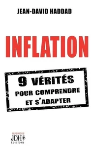 Inflation: 9 v?rit?s pour comprendre et s'adapter by Jean-David Haddad (French)  - Picture 1 of 1