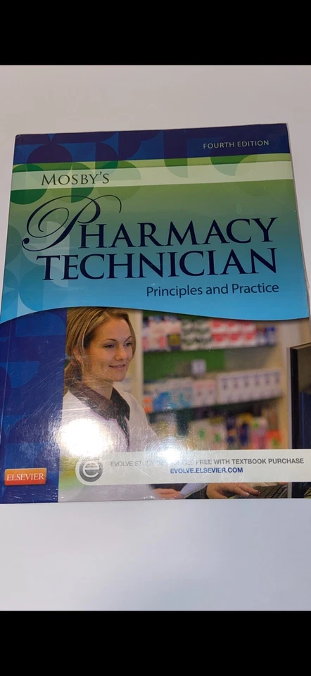 Mosby’s  Pharmacy Technician Principles And Practice 4th Edition Textbook - Image 1 of 1