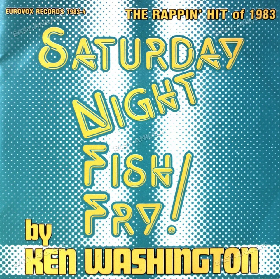 Ken Washington - Saturday Night Fish Fry! (The Rappin' Hit Of 1983) 7in ' - Image 1 of 1