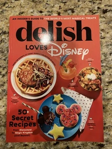 DELISH LOVES DISNEY Delish Magazine 50+ SECRET RECIPES Magic Kingdom Book - Picture 1 of 15