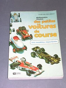 Automobile dict. des petites voitures de course 1000 modèles Van Den Abeele 1975 - Picture 1 of 3