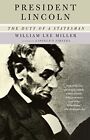President Lincoln: The Duty of a St..., Miller, William