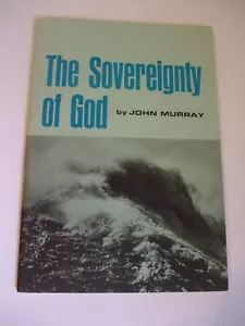 The Sovereignty of God by Reformed Theologian John Murray. 1965 - Imagen 1 de 4