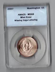2007 George Washington Presidential Dollar Missing Edge Lettering ANACS MS66 - Picture 1 of 2