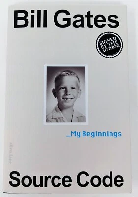 Bill Gates SIGNED BOOK Source Code My Beginnings UK 1st Ed. Hardcover SHIPS FAST - Image 1 of 4