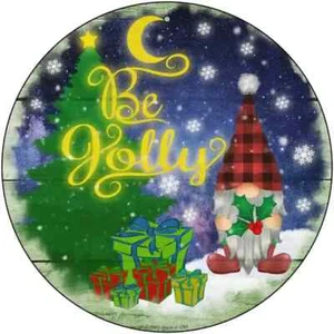 Be Jolly Gnome Novelty Round Circular Metal Sign 8" Home Garage Wall - Picture 1 of 1