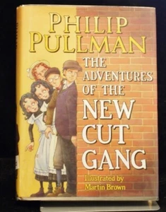 * Rare Signed * Philip Pullman The Adventures of the New Cut Gang 1st/1st 2011 - Picture 1 of 8