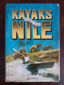 Kayaks Down the Nile - John Goddard -HC/DJ - Book Club Edition - 1979 - Picture 1 of 12