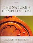 Nature Of Computation, Hardcover By Moore, Christopher; Mertens, Stephen, Bra...