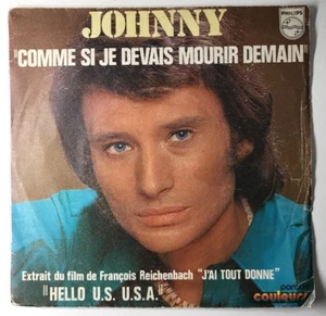 Ref1277 Vinyle 45 Tours Johnny Hallyday Comme Si Je Devais Mourir Demain - Foto 1 di 4
