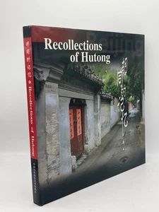 Recollections of Hutong Yin Yang Hardcover China's National Photographic 2006 - Picture 1 of 2