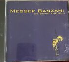 Messer Banzani We bring the sun  [CD]