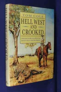 HELL WEST AND CROOKED Tom Cole HARDCOVER BOOK Australian Outback Drover - Bild 1 von 12