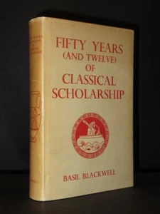 Fifty Years (And Twelve) of Classical Scholarship 1968 2nd Edition Classics - Picture 1 of 10